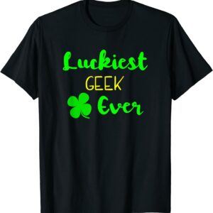 Luckiest Geek Ever Graphic T-Shirt