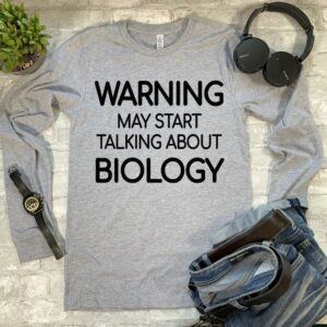 Biology Warning May Start Talking Graphic T-Shirt