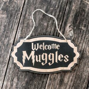 Harry Potter Welcome Muggles Door Sign
