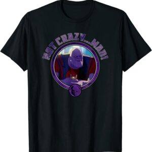 Marvel Thanos Not Crazy Graphic T-Shirt