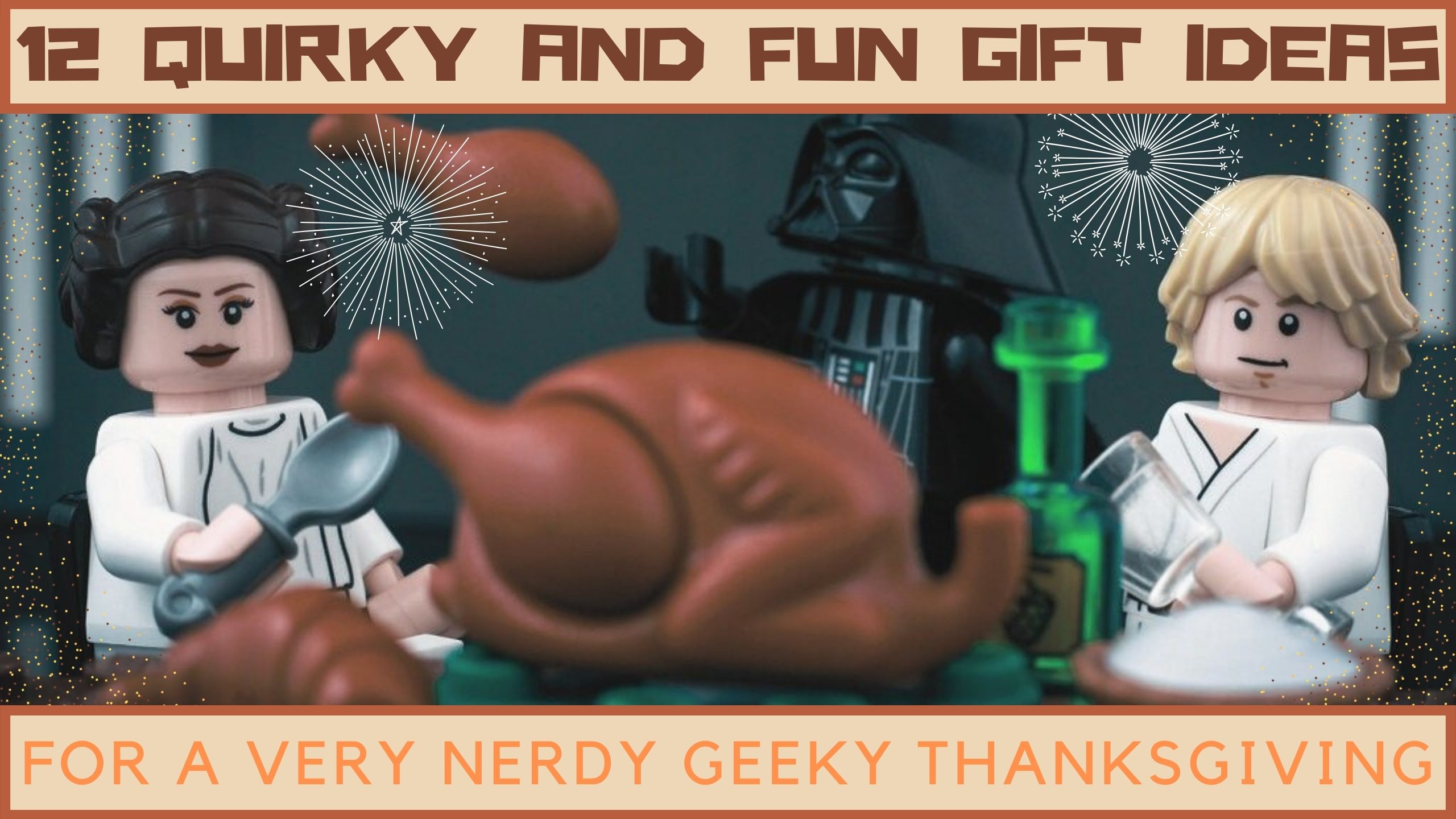 Quirky And Fun Gift Ideas For A Very Nerdy Geeky Thanksgiving Picks Header