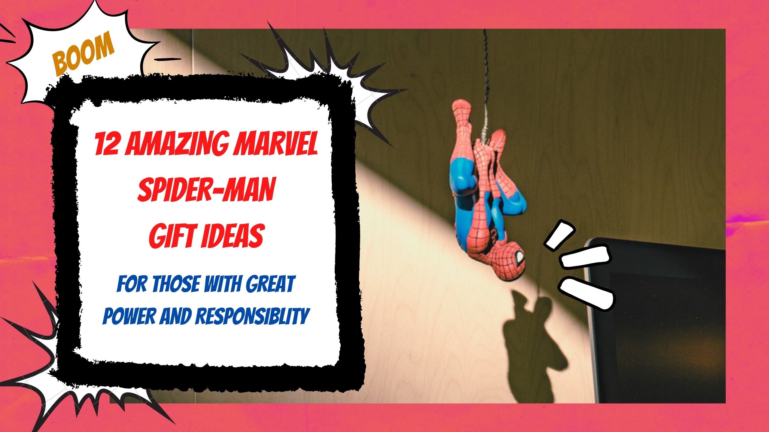 Amazing Marvel Spider-Man Gift Ideas Header