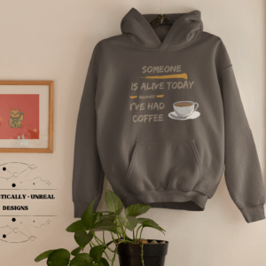 I've Had Coffee Pullover Hoodie