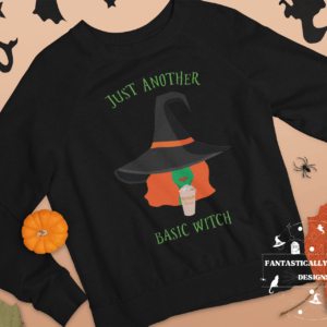 Just Another Basic Witch Sweatshirt